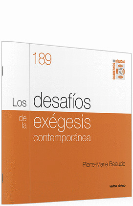 LOS DESAFIOS DE LA EXEGESIS CONTEMPORANEA