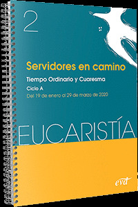 SERVIDORES EN CAMINO (EUCARISTIA Nº 2/ 2020)