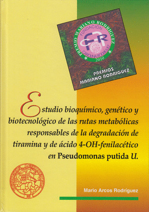 ESTUDIO BIOQUÍMICO, GENÉTICO Y BIOTECNOLÓGICO DE LAS RUTAS METABÓLICAS RESPONSAB