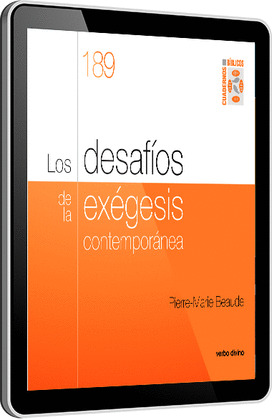 LOS DESAFIOS DE LA EXEGESIS CONTEMPORANEA