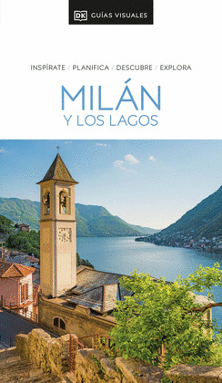 MILÁN Y LOS LAGOS. GUÍA VISUAL DORLING KINDERSELEY (2025)