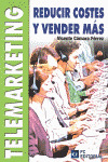 TELEMARKETING REDUCIR COSTES Y VENDER MAS