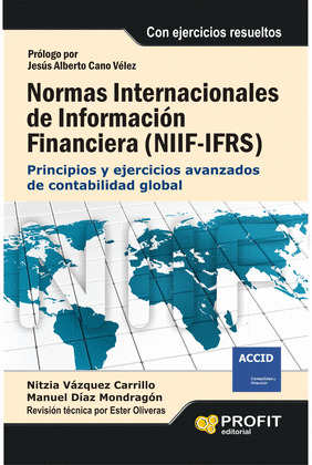 NORMAS INTERNACIONALES DE INFORMACIÓN FINANCIERA (NIIF-IFRS) (CON EJERCICIOS RESUELTOS)