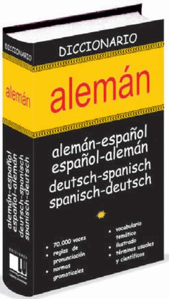 DICCIONARIO ALEMAN: ALEMÁN-ESPAÑOL, ESPAÑOL-ALEMÁN = DEUTSCH-SPANISCH, SPANISCH-DEUTSCH