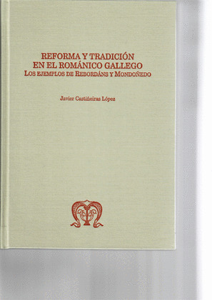 REFORMA Y TRADICIÓN EN EL ROMANICO GALLEGO