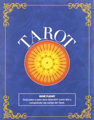 TAROT. GUIA PASO A PASO DESCUBRIR COMO LEER CARTAS TAROT