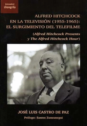 ALFRED HITCHCOCK EN LA TELEVISION (1955-1965): EL SURGIMIENTO DEL