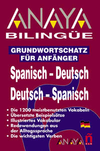 ANAYA BILINGUE SPANISCH/DEUTSCH-DEUTSCH/SPANISCH