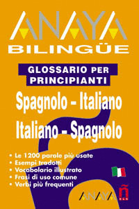 ANAYA BILINGUE SPAGNOLO/ITALIANO-ITALIANO/SPAGNOLO