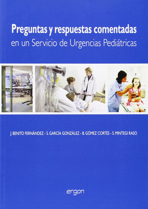 PREGUNTAS Y RESPUESTAS COMENTADAS EN UN SERVICIO DE URGENCIAS PEDIATRICAS