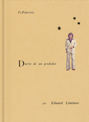 DIARIO DE UN PERDEDOR (Y CUADERNO SECRETO)