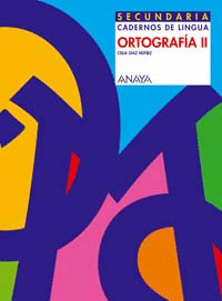 ORTOGRAFIA II, CADERNOS DE LINGUA SECUNDARIA