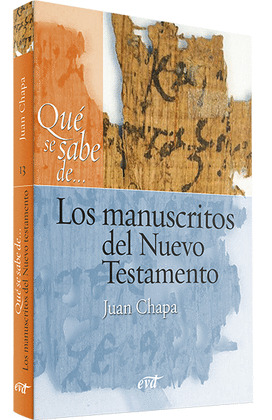 QUE SE SABE DE LOS MANUSCRITOS DEL NUEVO TESTAMENTO