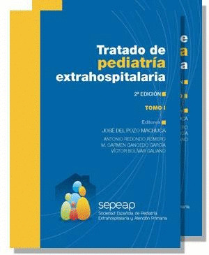 TRATADO DE PEDIATRÍA EXTRAHOSPITALARIA.2 TOMOS.2ª ED.2010