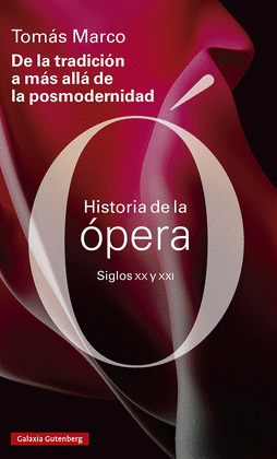 HISTORIA DE LA ÓPERA: SIGLOS XX Y XXI