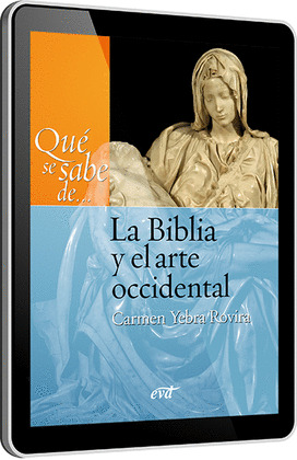 QUÉ SE SABE DE... LA BIBLIA Y EL ARTE OCCIDENTAL