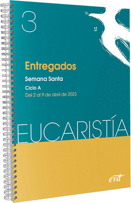 ENTREGADOS (EUCARISTIA Nº 3/2023)