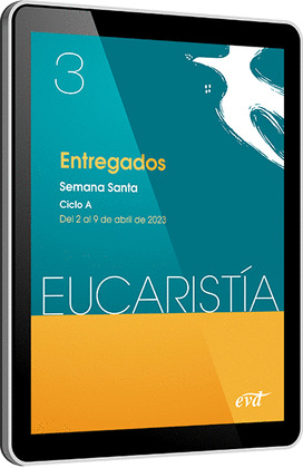 ENTREGADOS (EUCARISTIA Nº 3/2023)