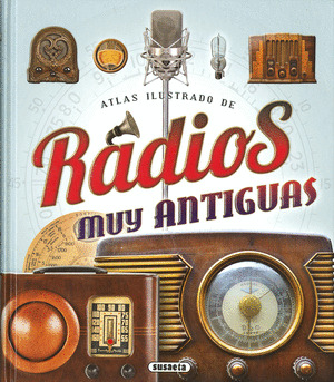 ATLAS ILUSTRADO DE RADIOS MUY ANTIGUAS