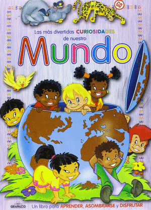 LAS MAS DIVERTIDAS CURIOSIDADES DE NUESTRO MUNDO
