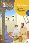 TIERRA DE NAZARET. CUADERNO DE ACTIVIDADES. DESCUBRE LA BIBLIA, NUEVO TESTAMENTO