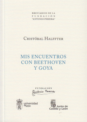 MIS ENCUENTROS CON BEETHOVEN Y GOYA
