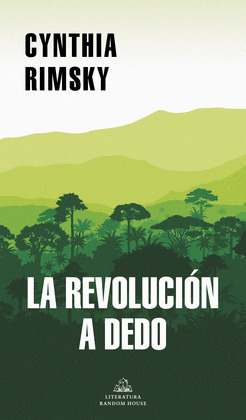 REVOLUCIÓN A DEDO, LA