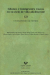 GITANOS E INMIGRANTES VASCOS EN CICLO VIDA ADOLESCENTE (2)