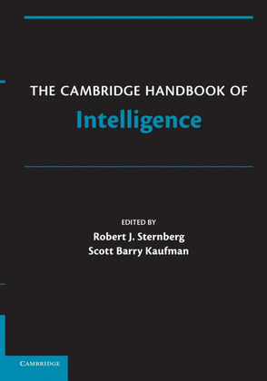 THE CAMBRIDGE HANDBOOK OF INTELLIGENCE.