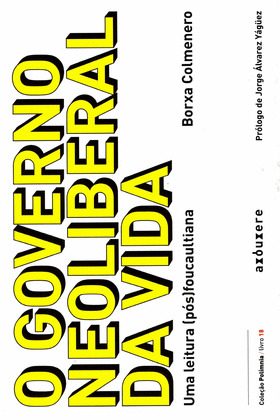 GOVERNO NEOLIBERAL DA VIDA, O