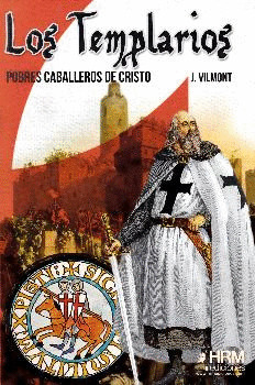 TEMPLARIOS, LOS (SIN MITO, SIN LEYENDA)