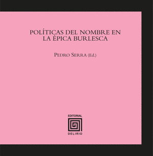 POLITICAS DEL NOMBRE EN LA EPICA BURLESCA