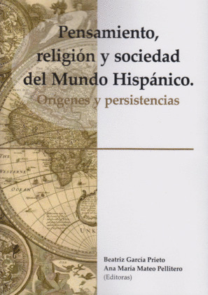 PENSAMIENTO, RELIGION Y SOCIEDAD DEL MUNDO HISPANICO