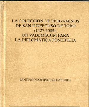 LA COLECCION DE PERGAMINOS DE SAN ILDEFONSO DE TORO