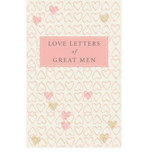 LOVE LETTERS GREAT MEN