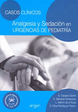 CASOS CLÍNICOS ANALGESIA Y SEDACIÓN EN URGENCIAS DE PEDIATRÍA