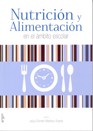 NUTRICIÓN Y ALIMENTACIÓN EN EL ÁMBITO ESCOLAR