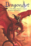 DRAGONART. COMO DIBUJAR DRAGONES Y CRIATURAS FANTASIA