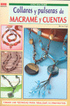 COLLARES Y PULSERAS DE MACRAME Y CUENTAS, SERIE MACRAME