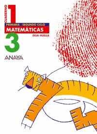 CUADERNO 1, MATEMATICAS, 3 EDUCACION PRIMARIA. DEJA HUELLA
