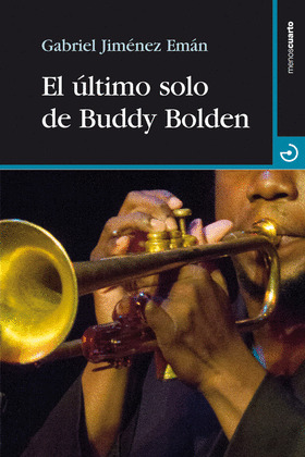 EL ULTIMO SOLO DE BUDDY BOLDEN