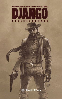 DJANGO DESENCADENADO (NOVELA GRAFICA)