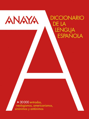 DICCIONARIO ANAYA DE LA LENGUA ESPAÑOLA