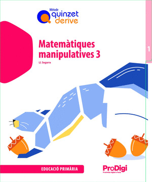 MATEMÀTIQUES MANIPULATIVES 3 EP - QUINZET DERIVE - PRODIGI