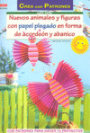 NUEVOS ANIMALES Y FIGURAS CON PAPEL PLEGADO EN FORMA DE ACORDEON Y ABANICO