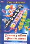 PULSERAS Y COLLARES TEJIDOS CON CUENTAS