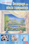 CURSO RAPIDO DE DECOUPAGE CON EFECTO TRAMPANTOJO