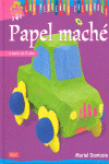 LOS PEQUEÑOS CREADORES. PAPEL MACHE