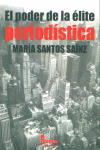 PODER DE LA ELITE PERIODISTICA