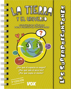 TIERRA Y EL UNIVERSO, LA (LOS SUPERPREGUNTONES)
